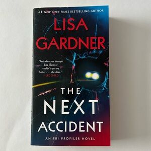'The Next Accident' Novel - Lisa Gardner